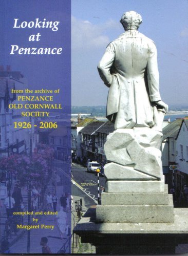 Beispielbild fr Looking at Penzance 1926-2006 (Looking at Penzance from the archive of Penzance Old Cornwall Society) zum Verkauf von WorldofBooks