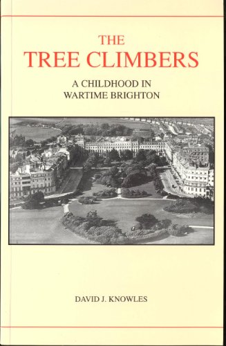 9780953435807: The Tree Climbers: A Childhood in Wartime Brighton