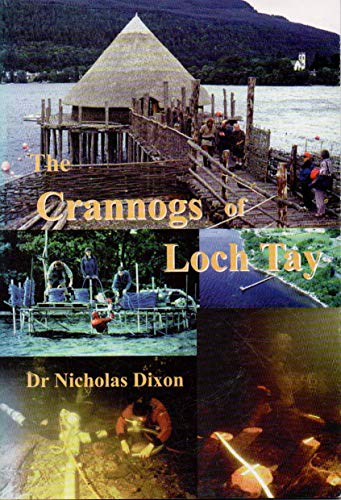 9780953438013: The Crannogs Of Loch Tay
