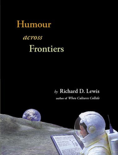 Humour Across Frontiers: Round the World in 80 Jokes (9780953439829) by Lewis, Richard D.