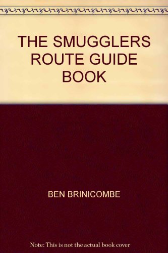 9780953441013: THE SMUGGLERS ROUTE GUIDE BOOK