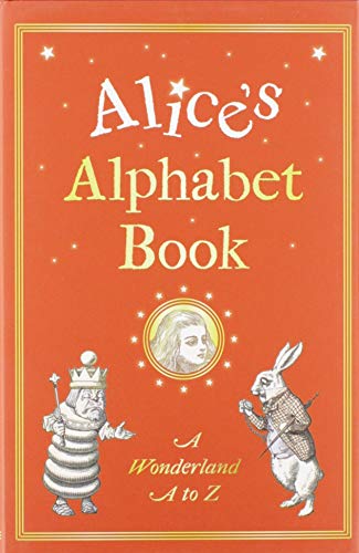 Beispielbild fr Alice's Alphabet Book: A Wonderland A to Z zum Verkauf von WorldofBooks