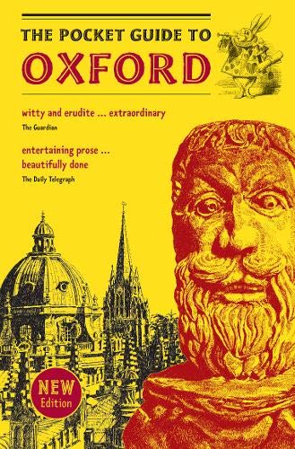 Beispielbild fr The Pocket Guide to Oxford: A souvenir guidebook to the -architecture, history, and principal attractions of Oxford zum Verkauf von AwesomeBooks