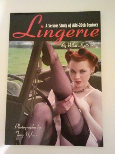 9780953447077: A SERIOUS STUDY OF MID-20TH CENTURY LINGERIE