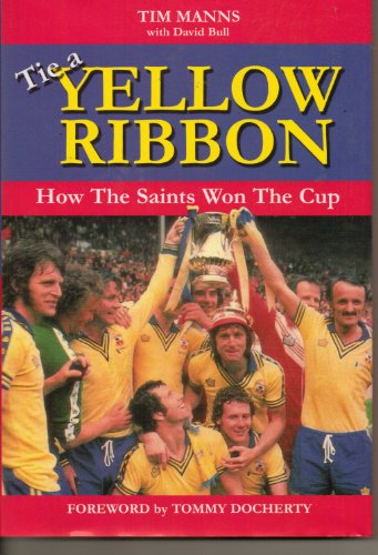 Stock image for Tie a Yellow Ribbon: How the Saints Won the Cup for sale by WorldofBooks