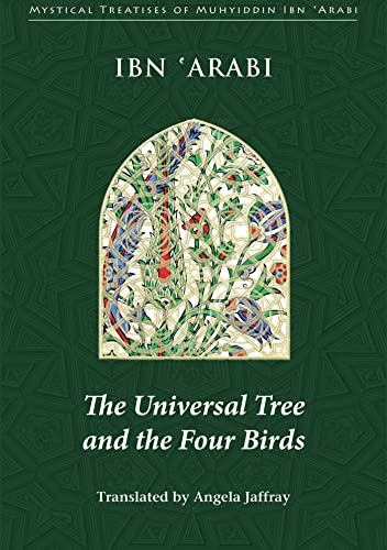 9780953451395: The Universal Tree and the Four Birds (Mystical Treatises of Muhyiddin Ibn 'Arabi)