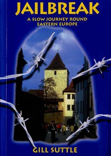 Beispielbild fr Jailbreak: A Slow Journey Round Eastern Europe zum Verkauf von WorldofBooks