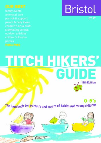 Imagen de archivo de Titch Hikers' Guide, Bristol (0-5's Guide) - 11th Edition a la venta por Goldstone Books