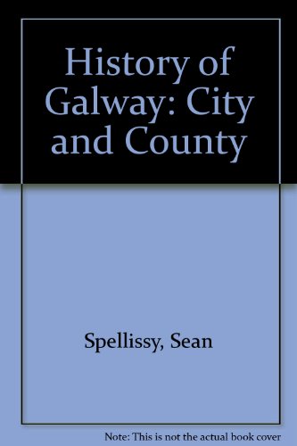 Stock image for The history of Galway for sale by The Castle Bookshop