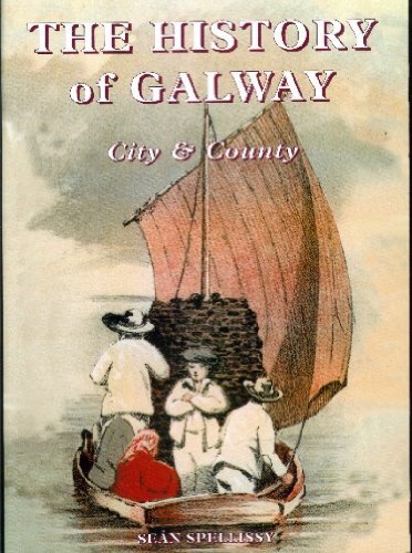 Imagen de archivo de The History of Galway: City and County a la venta por WorldofBooks