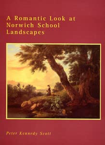 Beispielbild fr A Romantic Look at Norwich School Landscapes: By a Handful of Great Little Masters zum Verkauf von WorldofBooks