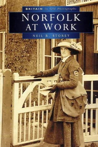 Beispielbild fr Norfolk at Work (Britain in old photographs) zum Verkauf von AwesomeBooks