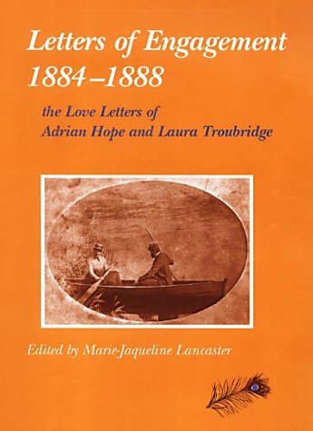 Stock image for Letters of Engagement 1884-1888: The Love Letters of Adrian Hope and Laura Troubridge for sale by WorldofBooks