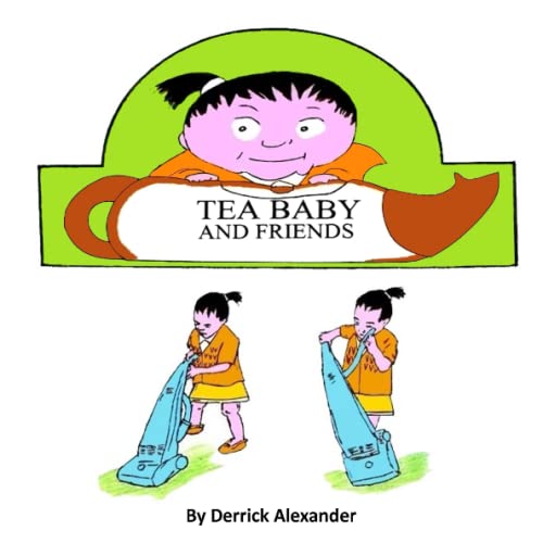Stock image for Tea Baby and Friends: Children Book for sale by WorldofBooks