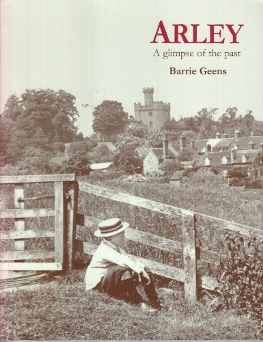 9780953477579: Arley: A Glimpse of the Past