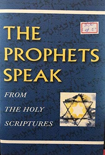 Stock image for The Prophets Speak: From the Holy Scriptures for sale by AwesomeBooks