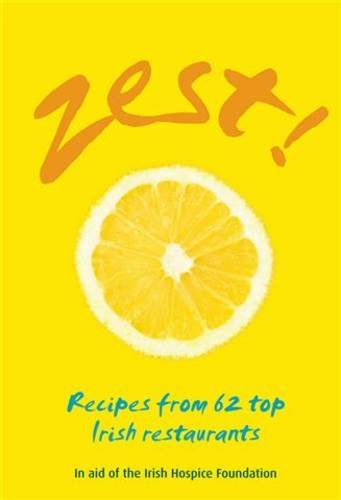 Stock image for Zest: Recipes from Top Irish Restaurants for sale by ThriftBooks-Dallas