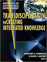 Stock image for Transdisciplinarity: Recreating Integrated Knowledge (Advances in Sustainable Development S.) for sale by Reader's Corner, Inc.