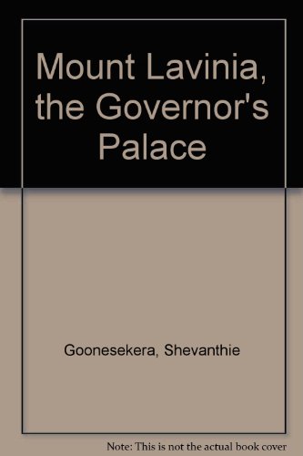 Beispielbild fr MOUNT LAVINIA, THE GOVERNOR'S PALACE. (SIGNED) zum Verkauf von Burwood Books