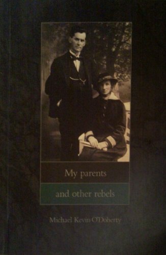 Imagen de archivo de My Parents and Other Rebels : A Personal Memoir a la venta por Better World Books Ltd