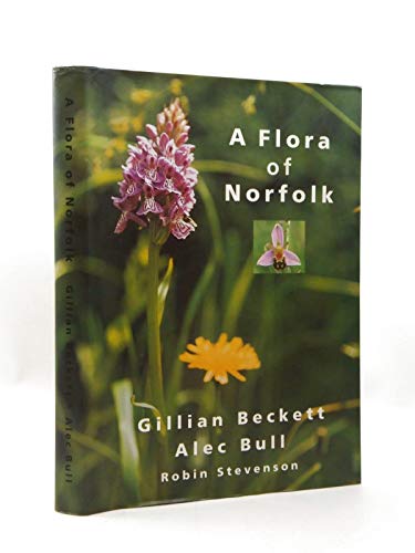 Beispielbild fr A Flora of Norfolk zum Verkauf von WorldofBooks