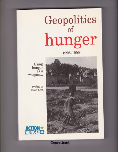 Stock image for Geopolitics of Hunger: Hunger as a Weapon for sale by Better World Books