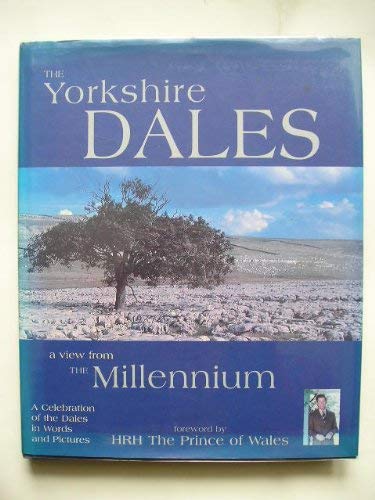 Stock image for The Yorkshire Dales: A View from the Millennium for sale by Bemrose Books