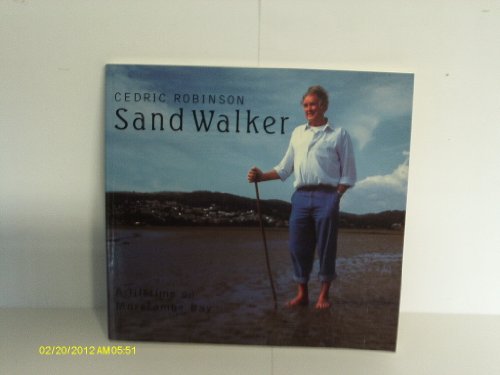 Beispielbild fr Sand walker: a lifetime on Morecambe Bay zum Verkauf von MusicMagpie