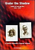 9780953503605: Under the Shadow: Letters of Love and War, 1911-17 - The Poignant Testimony and Story of Hugh Wallace Mann and Jessie Reid