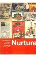 Beispielbild fr Nurture: Proceedings of the Oxford Symposium on Food and Cookery 2003 zum Verkauf von Tweedside Books, PBFA