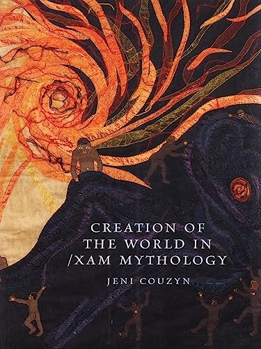 9780953505852: Creation of the World in /Xam Mythology