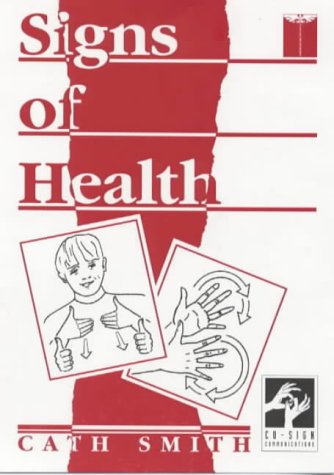 Beispielbild fr Signs of Health: A Pocket Medical Sign Language Guide zum Verkauf von WorldofBooks