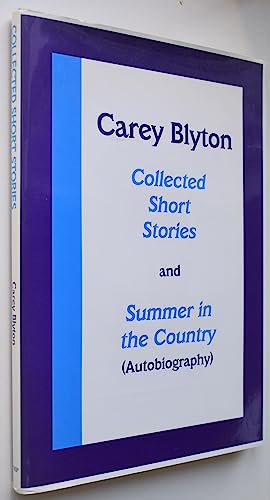 Collected Short Stories by Carey Blyton (9780953512546) by Carey Blyton