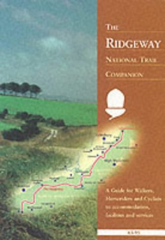 Stock image for The Ridgeway National Trail Companion: A Guide for Walker, Horseriders and Cyclists to Accommodation, Facilities and Services for sale by AwesomeBooks