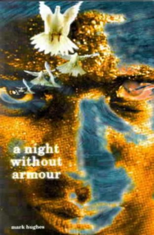 A Night Without Armour (9780953521708) by Hughes, Mark