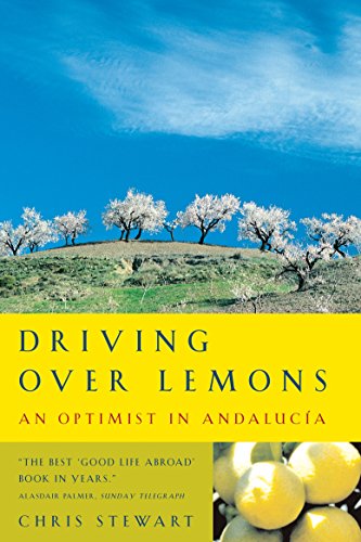 Stock image for Driving Over Lemons: An Optimist in Andalucia for sale by Hippo Books