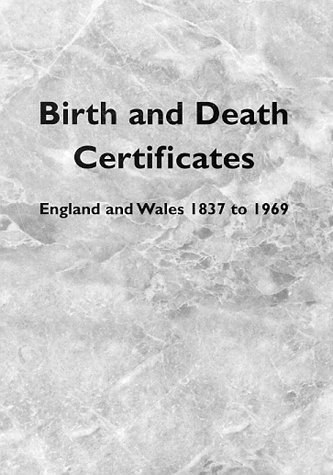 Stock image for Birth and Death Certificates: England and Wales 1837 to 1969 for sale by WorldofBooks