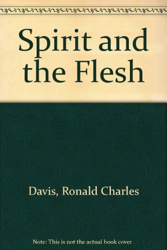 The Spirit & the Flesh (Signed copy)