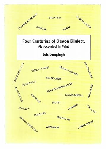 Stock image for Four Centuries of Devon Dialect for sale by WorldofBooks