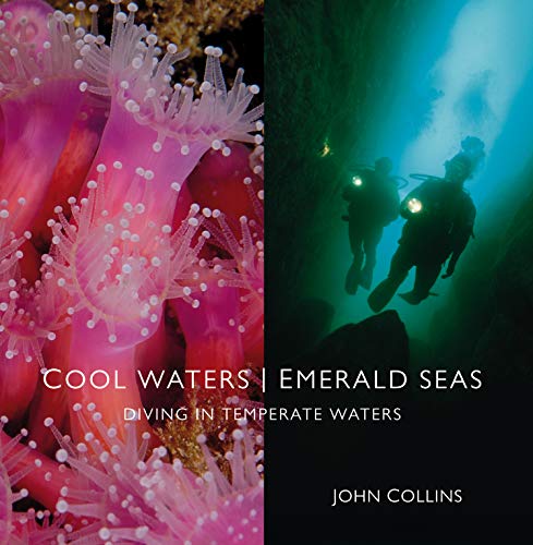 9780953535385: Cool Waters, Emerald Seas: Diving Temperate Waters
