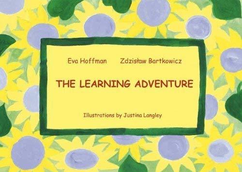 The Learning Adventure (9780953538706) by Eva Hoffman