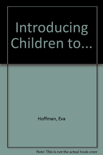 Introducing Children to... (9780953538775) by Hoffman, Eva