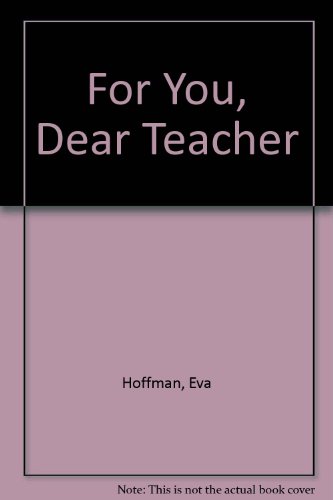 9780953538782: For You, Dear Teacher