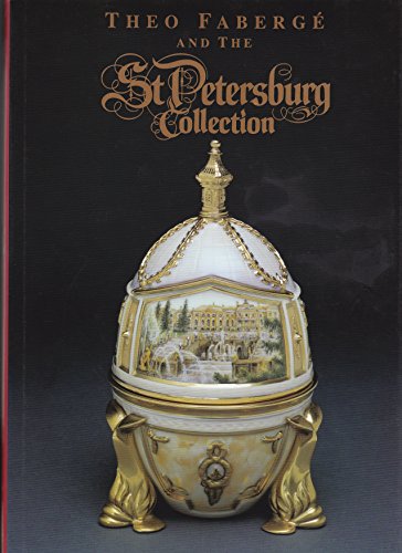 9780953539109: Theo Faberge and the St.Petersburg Collection