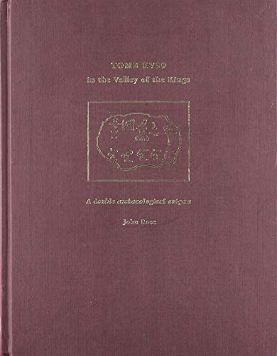 Tomb KV39 in the Valley of the Kings: A Double Archaeological Enigma - John Rose