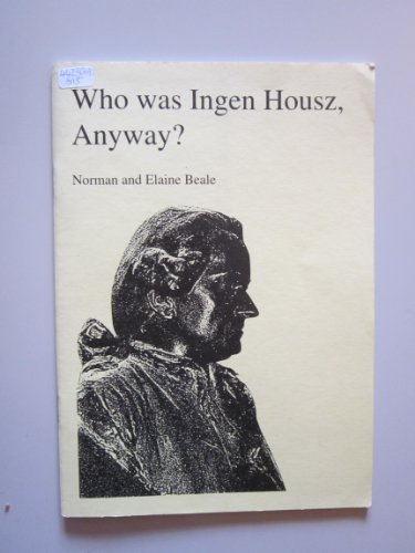 Stock image for Who Was Ingen Housz, Anyway?: A Lost Genius for sale by Cocksparrow Books