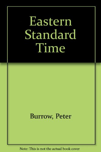Stock image for Eastern Standard Time for sale by Harbor Books LLC