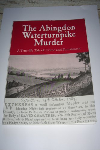 Beispielbild fr The Abingdon Waterturnpike Murder: A True-life Tale of Crime and Punishment zum Verkauf von WorldofBooks