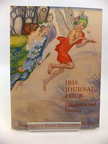 Imagen de archivo de IBIS Journal Four: Phantasies and Dreams a la venta por Literary Cat Books