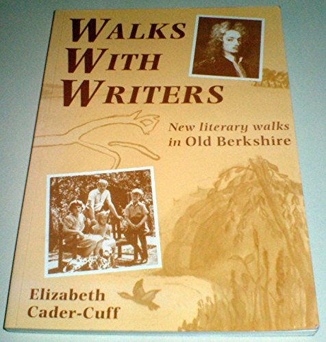 Beispielbild fr Walks with Writers: New Literary Walks in Old Berkshire zum Verkauf von WorldofBooks
